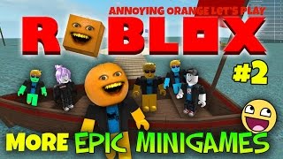 Annoying Orange Plays  Roblox 2 MORE EPIC MINI GAMES [upl. by Dorie]