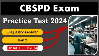 CBSPD Practice Test 2024 Part 2  30 Questions amp Answers Sterile Processing and Distribution [upl. by Assenej593]