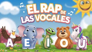 El RAP de las VOCALES🧢 Canción educativa para aprender las vocales y bailar en familia y niños [upl. by Aihcats]