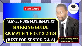 019  S5 MATH 1 EOT 3 EXAM 2024  GHS  MARKING GUIDE  FOR SENIOR 5 amp 6 [upl. by Rashida]