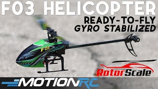 Rotorscale F03 160 Size RTF Gyro Stabilized Helicopter  Quick Hit  Motion RC [upl. by Hughes174]