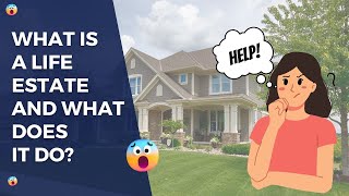 What is a Life Estate and how does it work [upl. by Yffat]