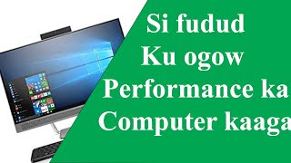 Sidee ku ogaan kartaa Performance ka Computer kaaga [upl. by Scrogan]