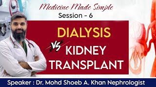 Dialysis VS Kidney Transplant Speaker Dr Mohd Shoeb A Khan Renowned Nephrologist [upl. by Suriaj]