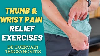 8 BEST Exercises to Relieve Thumb amp Wrist Pain De Quervain Tenosynovitis  PT Time with Tim [upl. by Rohclem]