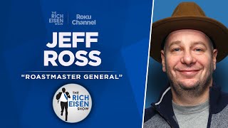 Jeff Ross Talks Tom Brady GOAT Roast Bill Belichick amp More  Full Interview  The Rich Eisen Show [upl. by Ahsenhoj]