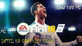 FIFA 18 PC Test Intel HD GRAPHICS 3000  Low End PC  Low SPEC GAMER [upl. by Anircam982]