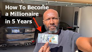 How To Become a Millionaire in 5 Years [upl. by Tews]