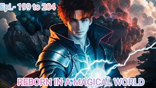 Reborn in a magical world episode 199 to 204 [upl. by Abebi]