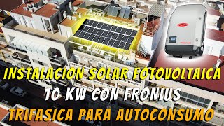 Instalacion SOLAR para AUTOCONSUMO de un edificio 10kw TRIFASICO con Fronius [upl. by Scharf390]