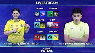 Series Futsal Youth Round 18Womens Div 2 Round 10  Full Livestream [upl. by Abby482]