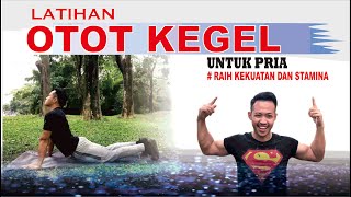 LATIHAN KEGEL  SENAM KEGEL UNTUK PRIA mengatasi ED [upl. by Yung]