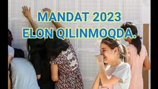 MANDAT 2023 ELON QILINMOQDAdtm mandat abituriyent qabul мандат янгиликлар [upl. by Atimed297]