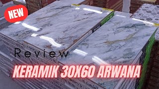 REVIEW 4 KERAMIK DINDING TERBARU 30X60 ARWANA [upl. by Lobiv997]