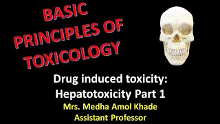 Drug induced toxicity Hepatotoxicity Part 1 [upl. by Hertzog]