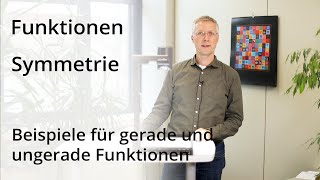 Symmetrie  Beispiele für gerade und ungerade Funktionen [upl. by Dimitris]