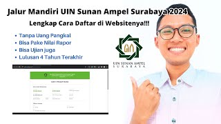 Jalur Mandiri UIN Sunan Ampel Surabaya 2024  UINSA UINSBY [upl. by Friede798]