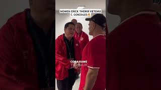 CANDAAN ERICK THOHIR KITA HARUS PUNYA STRIKER KAYA C GONZALES🔥 [upl. by Derward]