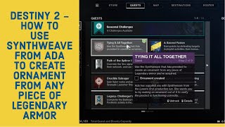 DESTINY 2  HOW TO USE SYNTHWEAVE FROM ADA TO CREATE ORNAMENT FROM ANY PIECE OF LEGENDARY ARMOR [upl. by Manda160]