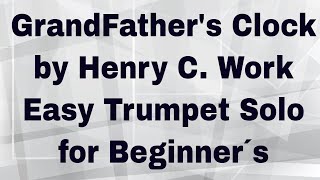 GrandFathers Clock by Henry C Work  Easy Trumpet Solo for Beginner´s [upl. by Maurits]