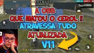 OBB ATRAVESSA TUDO FF 162X SEM BLACK NOBAN ATUALIZADO [upl. by Ciel714]