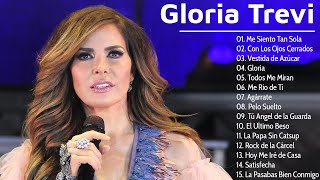 Gloria Trevi Sus Grandes Exitos  Las Mejores Canciones De Gloria Trevi [upl. by Laerdna]