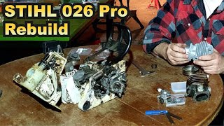 Stihl 026 Pro Chainsaw Rebuild [upl. by Sena517]