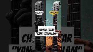 CHORD GITAR YANG TERDALAM VERSI PEMULA VS PRO [upl. by Iznyl]