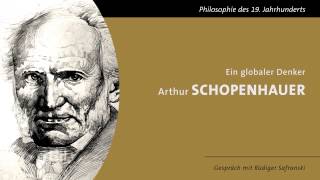 Ein globaler Denker  Arthur Schopenhauer [upl. by Aniratac]