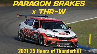 Team Honda Research West x Paragon Brakes  2021 25 Hours of Thunderhill Endurance Race Documentary [upl. by Kayle]