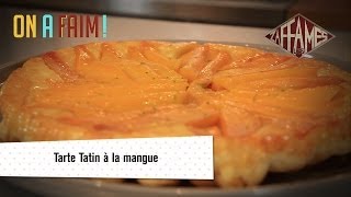 Recette de tarte Tatin à la mangue On a faim [upl. by Thilde]