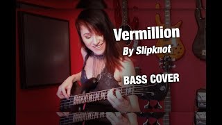 Slipknot  Vermillion  Bass Cover [upl. by Laddy]