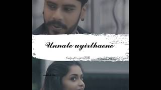 Usuraiya tholaichaen song💞 WhatsApp status 💞 onlyforyou256💞 sathishRo 🖤 [upl. by Llehcor]