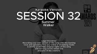 Summer Walker  Session 32 Karaoke Version [upl. by Nalrah]