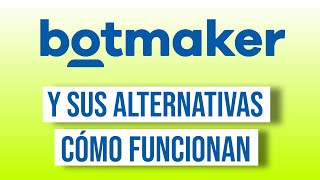 Botmaker cómo funciona y sus alternativas [upl. by Michaele]