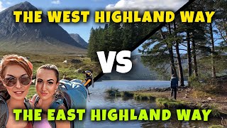 THE WEST HIGHLAND WAY VS THE EAST HIGHLAND WAY  Hiking trails UK [upl. by Rickard372]