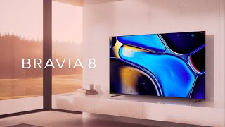 BRAVIA 8  Новинка 2024  Яскраве зображення Приголомшлива контрастність Надтонкий дизайн [upl. by Myrtice]