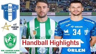 Orlen Wisla Plock Vs Hc Eurofarm Pelister Handball Highlights EHF Champions League 2024 [upl. by Rinee424]