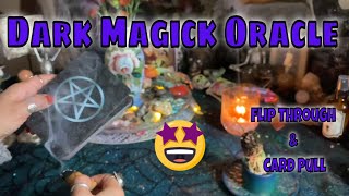 Super Chill Dark Magick Oracle Flip Through amp Card Pull [upl. by Adnat]