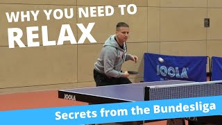 Why you need to RELAX when playing table tennis Secrets from the Bundesliga [upl. by Veriee]