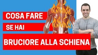 Perchè si può avere BRUCIORE alla schiena e come liberarsene 3 mosse1 [upl. by Recha]