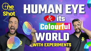 Human Eye amp its colorful World in One Shot with Experiment  Class 10th Boards Science  Ashu Sir [upl. by Tana]