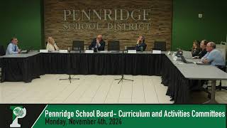 Monday November 4th 2024  Pennridge School Board Curriculum and Activities Committees [upl. by Demeyer]