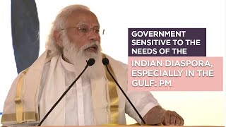 Government sensitive to the needs of the Indian diaspora especially in the Gulf PM [upl. by Laenej]