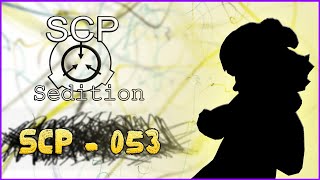 SCP  Sedition  SCP  053 [upl. by Burr933]