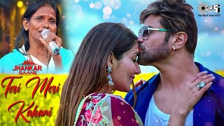 Teri Meri Kahani  Full Song  Himesh Reshammiya  Ranu Mondal  Teri Meri Kahani [upl. by Anihpled432]