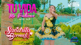 TU VIDA ME PERTENECE  SANDRITA BERMUDEZ Video Clip Oficial 4K Primicia 2023 ►LDA STUDIO [upl. by Anoit570]