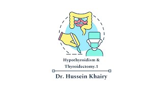 Hypothyroidism amp Thyroidectomy1 by Dr Hussein Khairy 16 [upl. by Teresita]