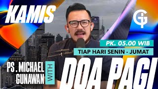 DOA PAGI GSJS with Ps Michael Gunawan  Pk0500 2 Nov 2023 [upl. by Howard]