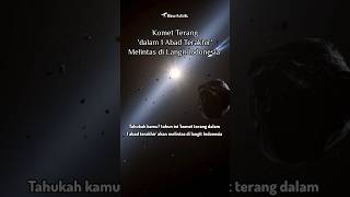 C2023 A3 TsuchinshanATLAS Komet Terang yang akan Melintas di Langit Indonesia astronomi komet [upl. by Layol]